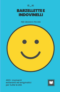 Barzellette e Indovinelli: per Grandi e Piccini
