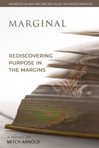 Marginal: Rediscovering Purpose in the Margins