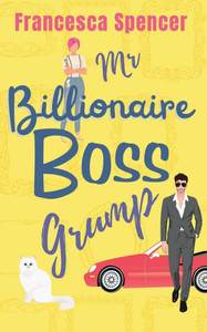 Mr Billionaire Boss Grump