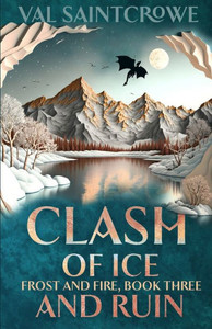 Clash of Ice and Ruin: a dragon rider academy fantasy romance