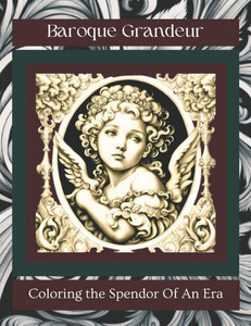 Baroque Grandeur: Coloring the Splendor of An Era