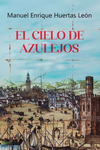 El Cielo de Azulejos