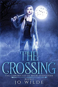 The Crossing (The Chronicles Of Micki O'Sullivan)