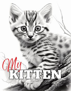 My Kitten: Kitten Coloring Book for Adults