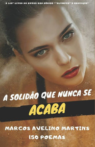 A SolidÃ£o Que Nunca Se Acaba