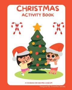 Christmas Activity Book: For 3-6 Year Olds