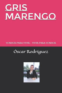 Gris Marengo: Vender Para Vivir - Vivir Para Vender