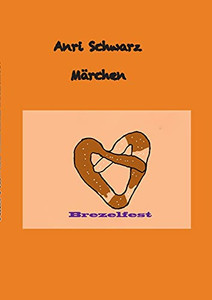 M?Ñrchen Brezelfest (German Edition)