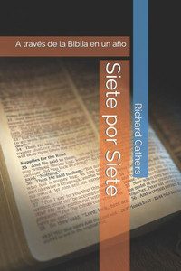 Siete por Siete: A travÃ©s de la Biblia en un aÃ±o