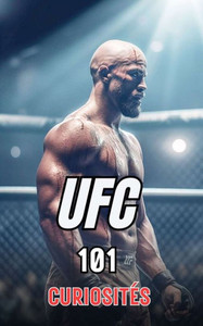 UFC 101 CuriositÃ©s: Incroyables et Surprenants Ã‰vÃ©nements