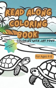 Coloring with Jay Foxy: Read Along as you Color!