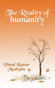 The Reality of Humanity