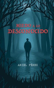 Miedo a lo desconocido