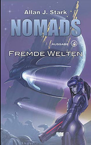 Nomads: Fremde Welten (German Edition) Nomads: Fremde Welten (German Edition)