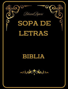 Sopa de Letras. La Biblia: Sopa de letras de La Biblia con Diccionario. DiviÃ©rtete y aprende.