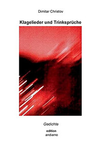 Klagelieder Und Trinkspr??Che: Gedichte (German Edition)