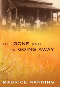 Gone and the Going Away