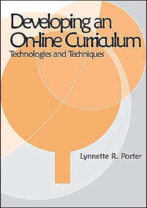 Developing an Online Educational Curriculum: Technologies and Techniques