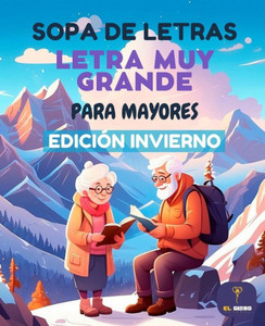 Sopa de Letras Letra Muy Grande para Mayores EdiciÃ³n Invierno: Crucigrama para Abuelos en EspaÃ±ol, Spanish Crossword Puzzles