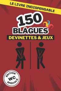 150 blagues, devinettes et jeux: Des blagues, des devinettes, des infos et des jeux pour toutes la famille