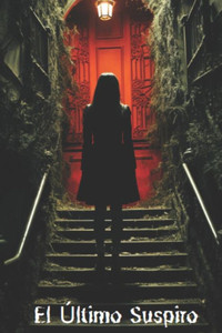 El Ãšltimo Suspiro