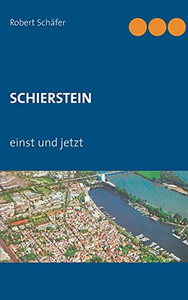 Schierstein: Einst Und Jetzt (German Edition) Schierstein: Einst Und Jetzt (German Edition)
