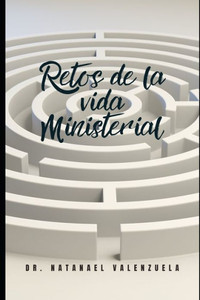 Retos de la vida ministerial: Gestión eficiente para el Desarrollo del Ministerio