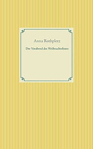 Der Vorabend Des Weihnachtsfestes (German Edition)