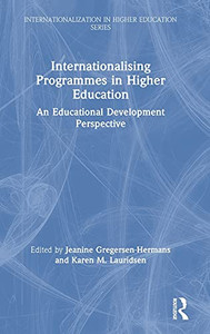Internationalising Programmes In Higher Education: An Educational Development Perspective (Internationalization In Higher Education Series)