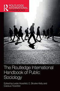 The Routledge International Handbook Of Public Sociology (Routledge International Handbooks)