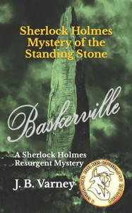 Sherlock Holmes Mystery of the Standing Stone: A Sherlock Holmes Resurgent Mystery