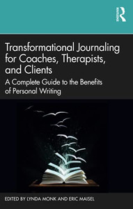 Transformational Journaling For Coaches, Therapists, And Clients