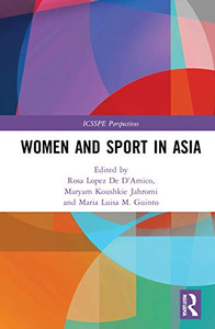 Women And Sport In Asia (Icsspe Perspectives)