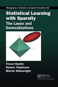Statistical Learning With Sparsity (Chapman & Hall/Crc Monographs On Statistics And Applied Probability)