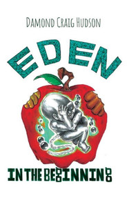 Eden ""In the Beginning""