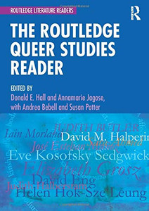 The Routledge Queer Studies Reader (Routledge Literature Readers) The Routledge Queer Studies Reader (Routledge Literature Readers)
