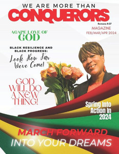 We Are More Than Conquerors Magazine: Feb/Mar/Apr 2024