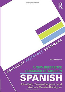 A New Reference Grammar Of Modern Spanish (Routledge Reference Grammars) A New Reference Grammar Of Modern Spanish (Routledge Reference Grammars)