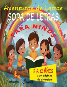 Aventuras de Letras: Sopas de Letras para Niños Exploradores