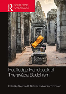 Routledge Handbook Of Theravada Buddhism Routledge Handbook Of Theravada Buddhism