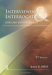Interviewing And Interrogation For Law Enforcement Interviewing And Interrogation For Law Enforcement