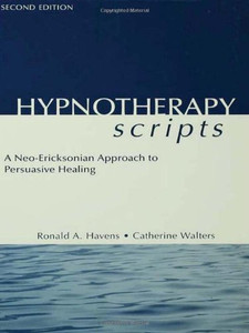 Hypnotherapy Scripts 2Nd Edition Hypnotherapy Scripts 2Nd Edition