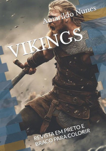 Vikings: Revista Em Preto E Braco Para Colorir