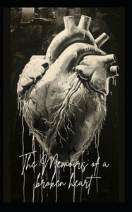 The memoirs of a broken heart