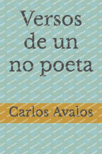 Versos de un no poeta