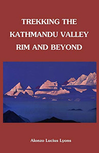 Trekking The Kathmandu Valley Rim And Beyond Trekking The Kathmandu Valley Rim And Beyond