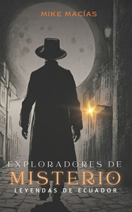 ""Exploradores del Misterio: Leyendas Asombrosas de Ecuador""