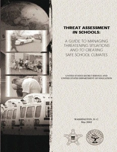 Threat Assessment In Schools: A Guide The Managing Threatening Situations And To Creating Safe School Climates
