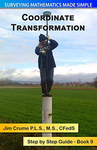 Coordinate Transformation: Step By Step Guide (Surveying Mathematics Made Simple)