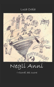 Negli anni: I ricordi del cuore